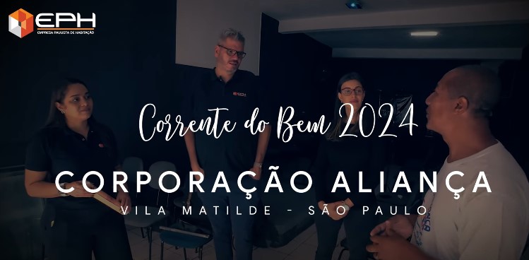 Corrente do Bem EPH 2024 || Corporação Aliança Vila Matilde